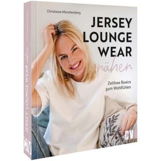 Buch - Jersey Lounge Wear nähen - zeitlose Basics zum Wohlfühlen